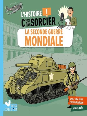 cover image of L'histoire C'est pas sorcier--La Seconde Guerre mondiale